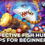 7 Effective Fish Hunter tips for beginners 