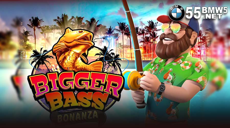 Bigger Bass Bonanza