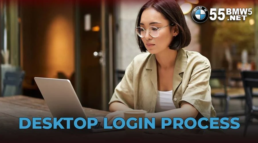 Desktop Login Process
