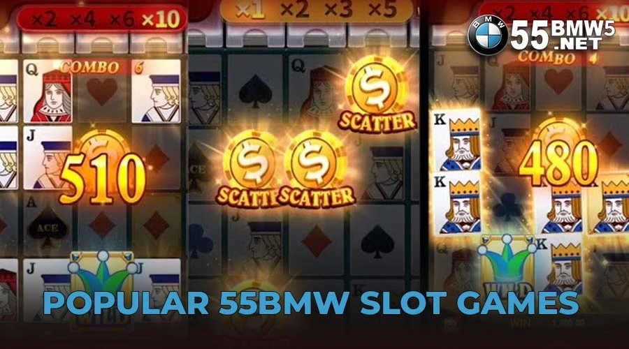 Popular 55BMW Slot Games