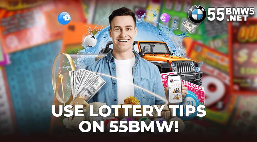 Use Lottery tips on 55BMW!