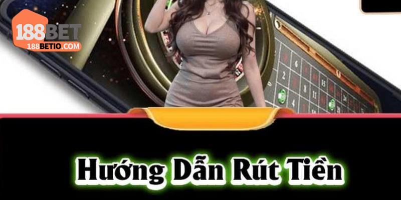 huong-dan-rut-tien-188bet-lam-mot-lan-la-nho-ca-doi